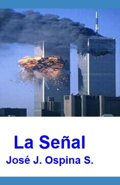 Könyv La Señal José J. Ospina S.