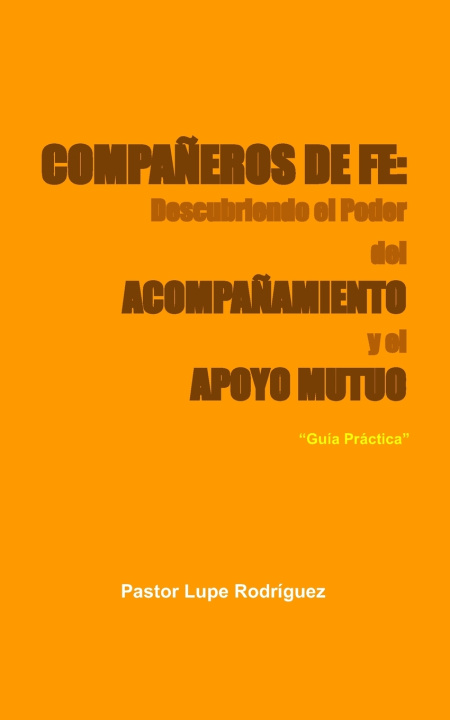 Книга "Compañeros de Fe Pastor Lupe Rodríguez