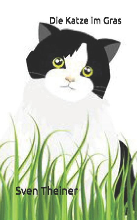 Kniha Die Katze im Gras Sven Theiner