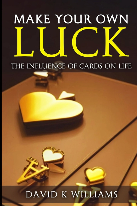Könyv Make your own Luck David Williams