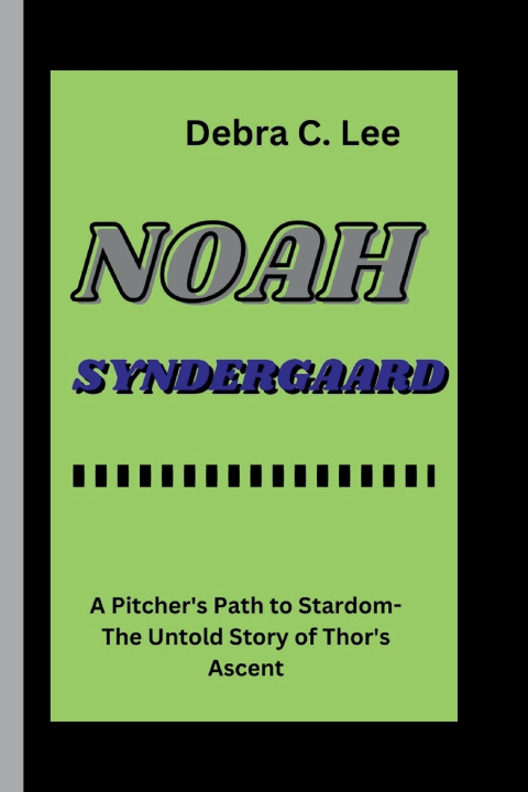 Kniha NOAH SYNDERGAARD Debra C. Lee