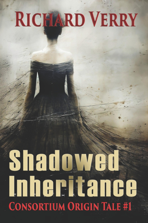 Könyv Shadowed Inheritance Richard Verry
