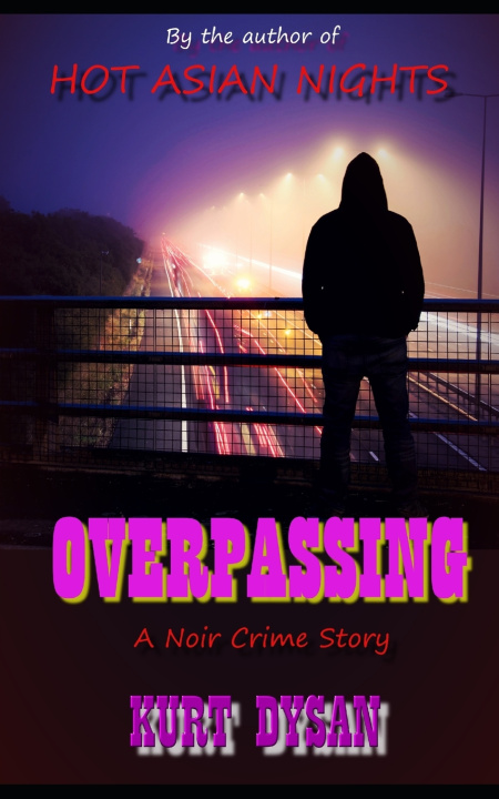 Kniha Overpassing Kurt Dysan