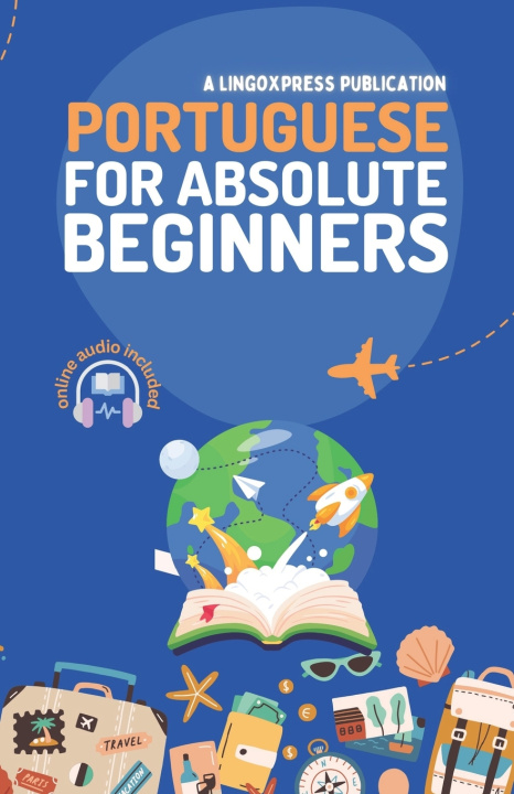Kniha Portuguese for Absolute Beginners lingoXpress