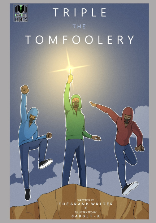 Kniha Triple The Tomfoolery Grand Writer
