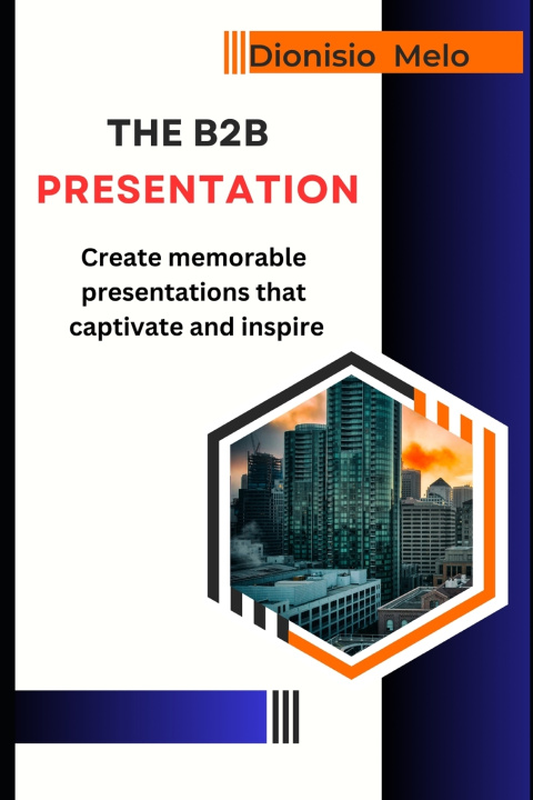 Kniha The B2B Sales Presentation Dionisio Melo