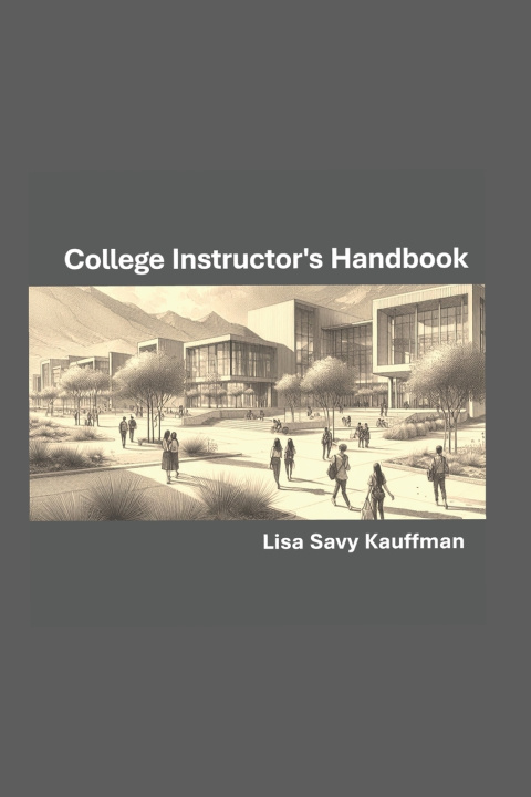 Knjiga COLLEGE INSTRUCTOR'S HANDBOOK Lisa Savy Kauffman