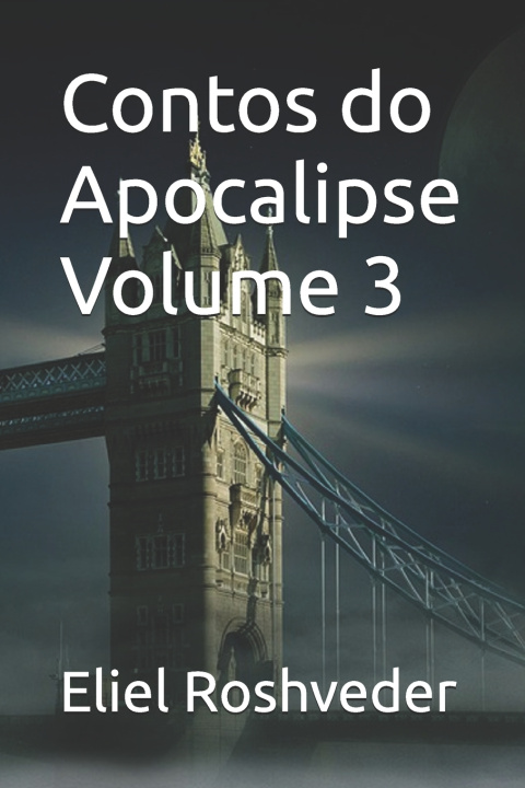 Βιβλίο Contos do Apocalipse Volume 3 Eliel Roshveder