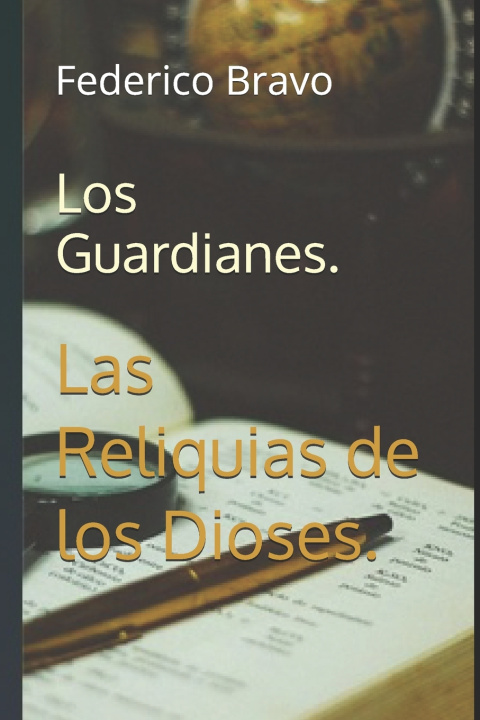 Kniha Los Guardianes. Federico Bravo Figueroa