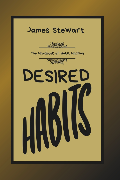 Kniha DESIRED HABITS James Stewart