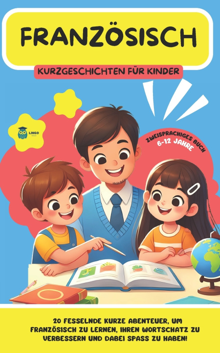 Kniha FRANZÖSISCH Kurzgeschichten für Kinder LINGO FACILE DE