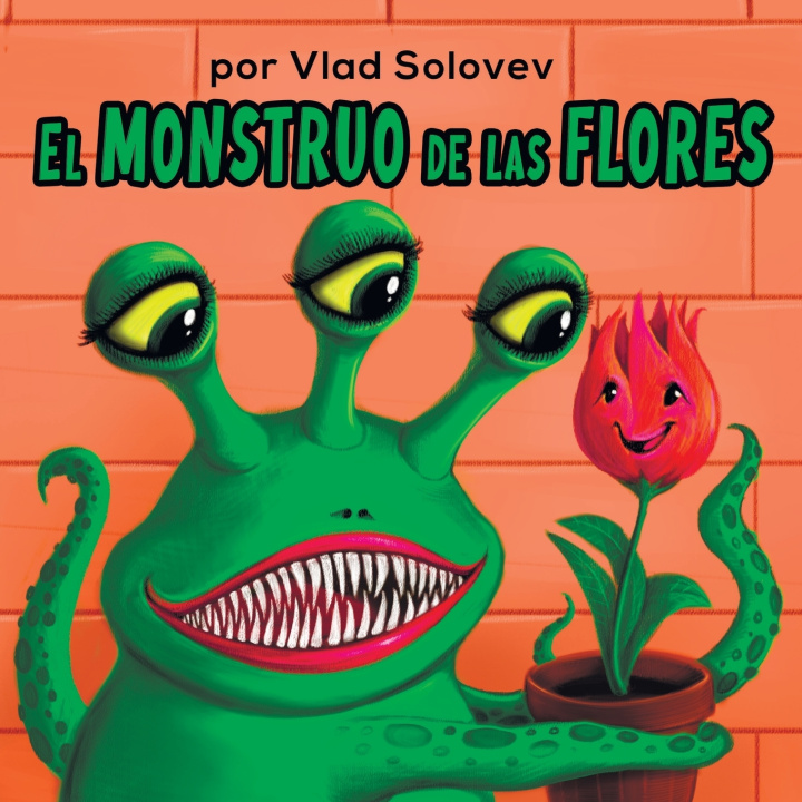 Kniha El Monstruo de las Flores Vlad Solovev