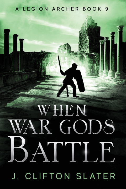 Boek When War Gods Battle J. Clifton Slater