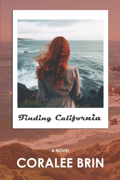 Kniha Finding California Coralee Brin