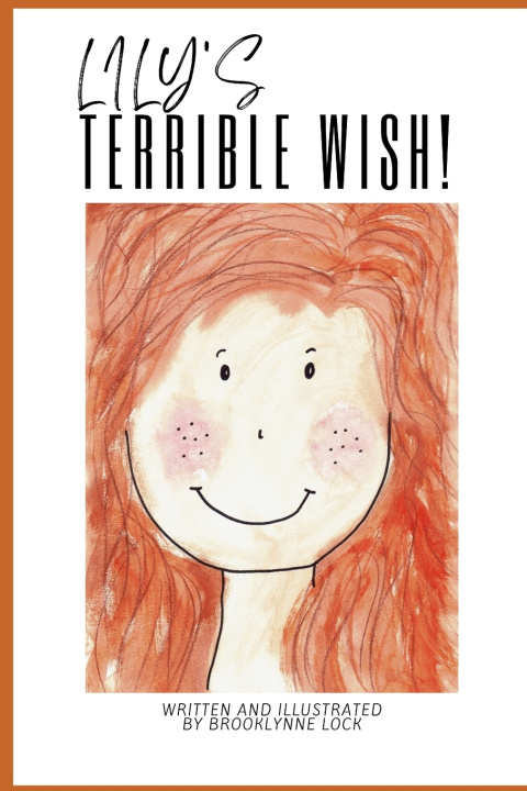 Книга Lily's Terrible Wish! Brooklynne Lock