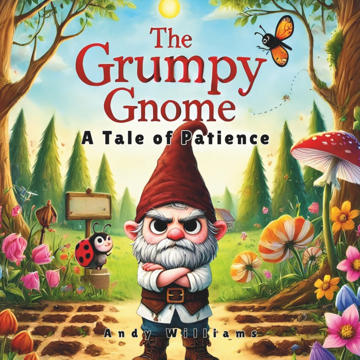 Kniha The Grumpy Gnome Andy Williams