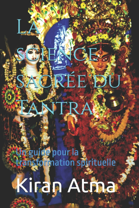 Kniha La science sacrée du Tantra Jai Krishna Ponnappan