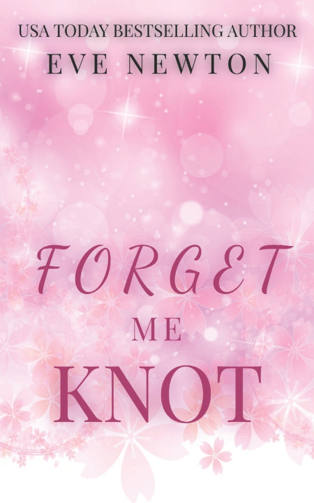 Kniha Forget me Knot Eve Newton