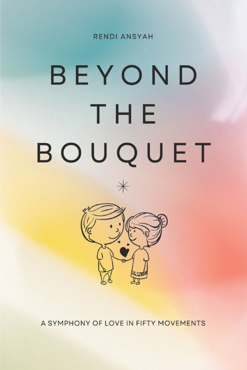 Kniha Beyond the Bouquet Rendi Ansyah