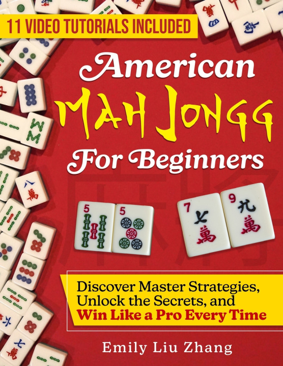 Книга American Mah Jongg for Beginners Emily Liu Zhang