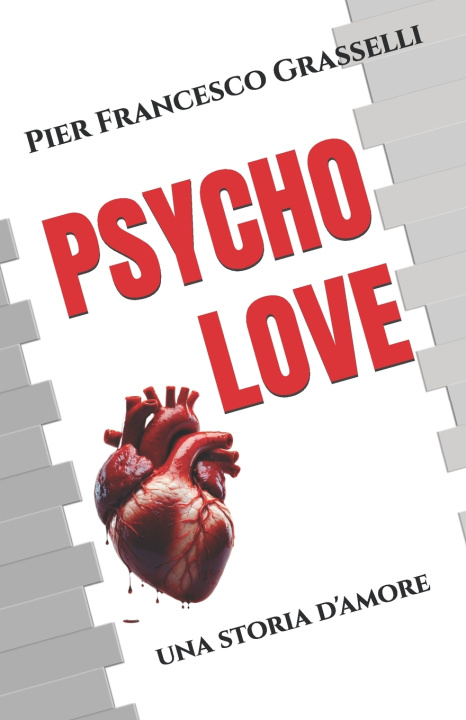 Kniha PSYCHO LOVE Pier Francesco Grasselli