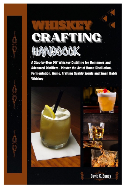 Kniha WHISKEY CRAFTING HANDBOOK David C. Bundy