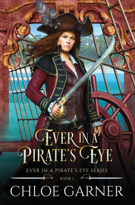 Книга Ever in a Pirate's Eye Chloe Garner