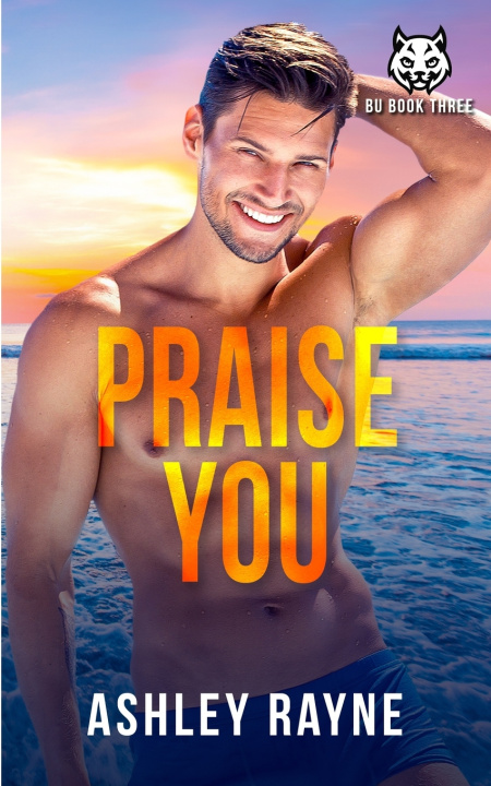 Knjiga Praise You Ashley Rayne