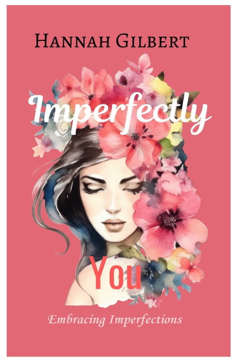 Kniha Imperfectly You Hannah Gilbert