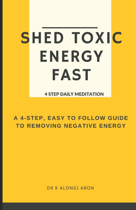 Kniha SHED TOXIC ENERGY FAST K ALONGI ARON