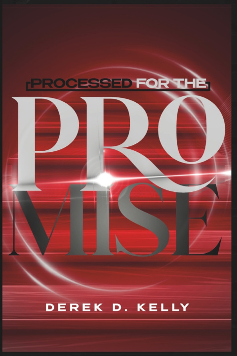 Книга Processed For The Promise Derek Damont Kelly