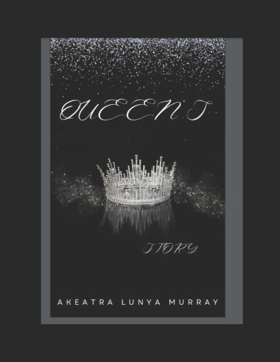 Kniha Queen's Story Akeatra Lunya Murray-Nelson