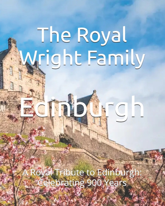Knjiga Edinburgh The Royal Wright Family