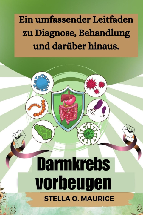 Kniha Darmkrebs vorbeugen STELLA O MAURICE