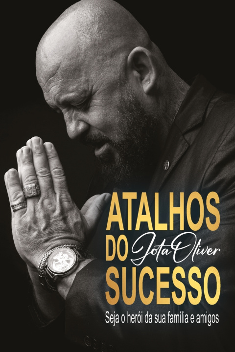 Knjiga Atalhos do Sucesso JOSE DE OLIVEIRA
