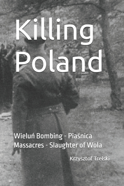 Knjiga Killing Poland Krzysztof Trelski