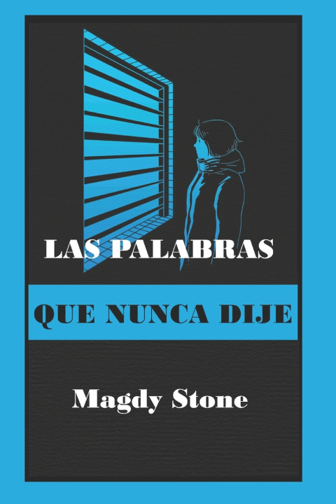 Kniha Las palabras que nunca dije Magdy Stone