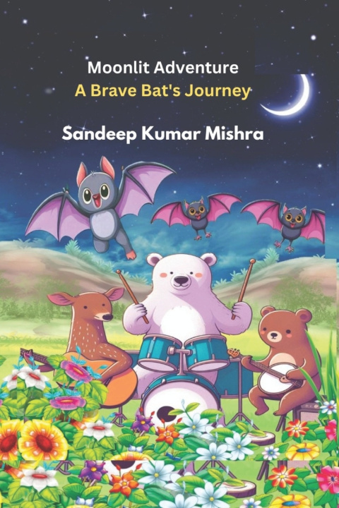 Kniha Moonlit Adventure Sandeep Kumar Mishra