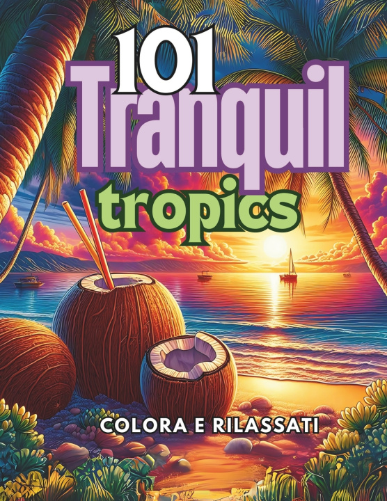 Книга 101 Tranquil Tropics InkZ Co
