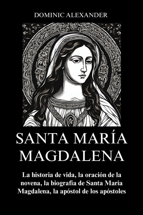 Книга SANTA MARÍA MAGDALENA Dominic Alexander