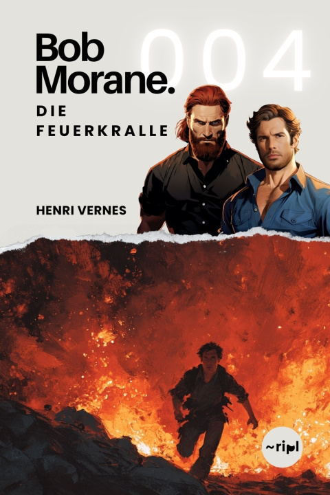 Kniha Bob Morane - Die Feuerkralle Henri Vernes