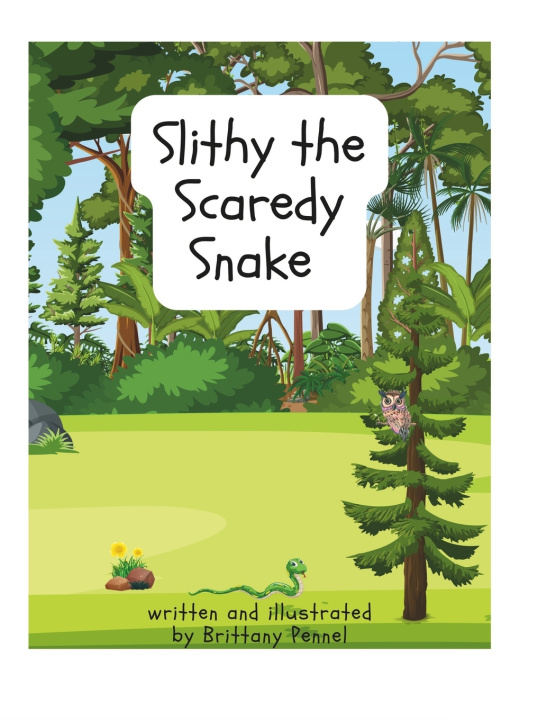 Kniha Slithy the Scaredy Snake Brittany Pennel