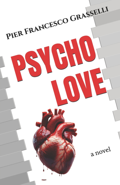 Kniha PSYCHO LOVE Pier Francesco Grasselli