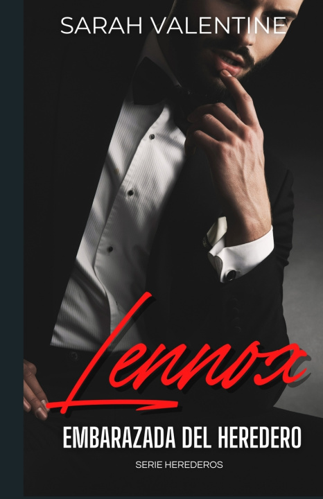 Knjiga Lennox. Embarazada del heredero Sarah Valentine
