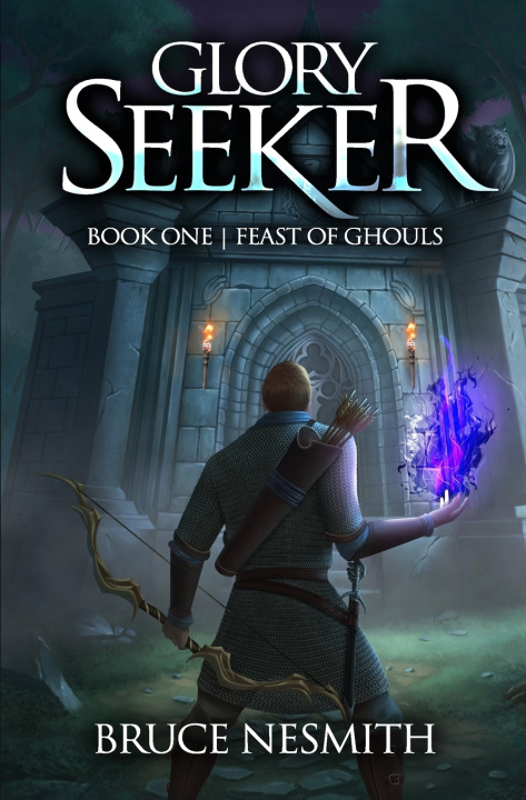 Kniha Glory Seeker Bruce Nesmith