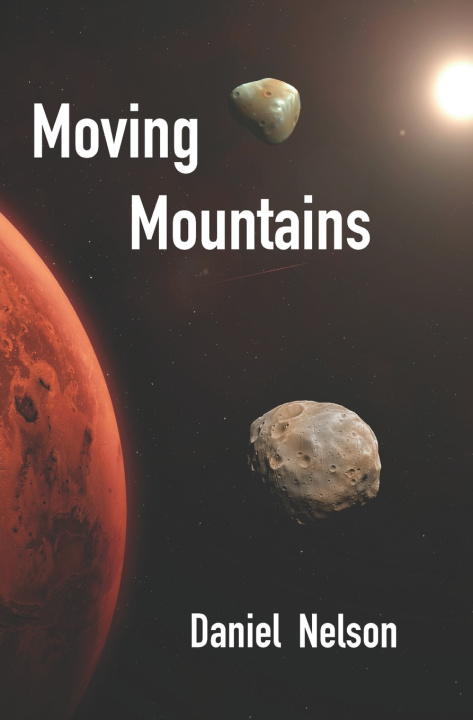 Kniha Moving Mountains Daniel John Nelson