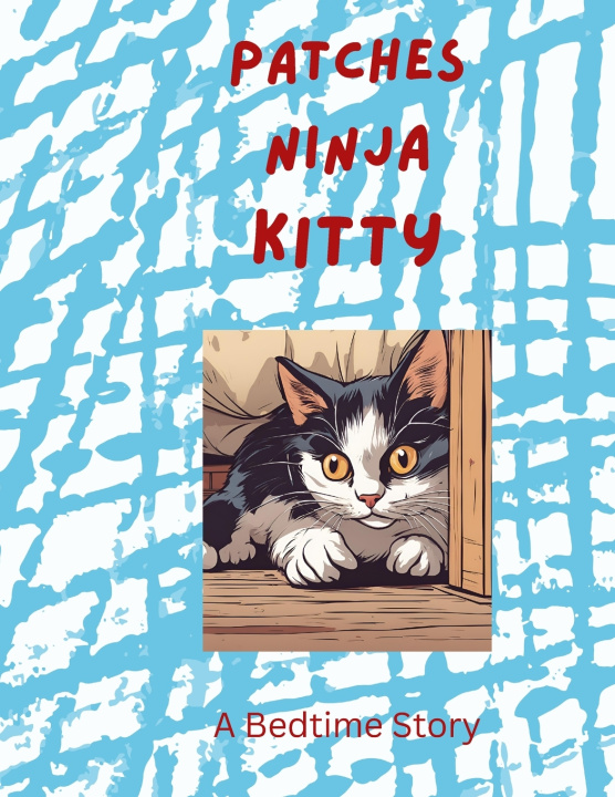 Könyv Patches Ninja Kitty JUSTIN ROY