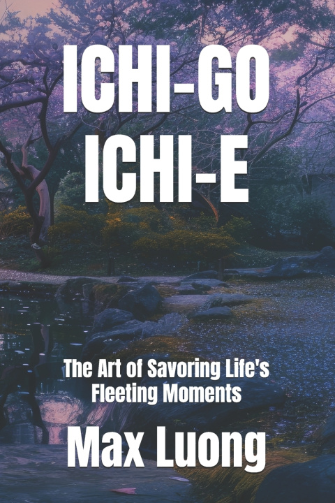 Kniha Ichi-go Ichi-e Max Luong