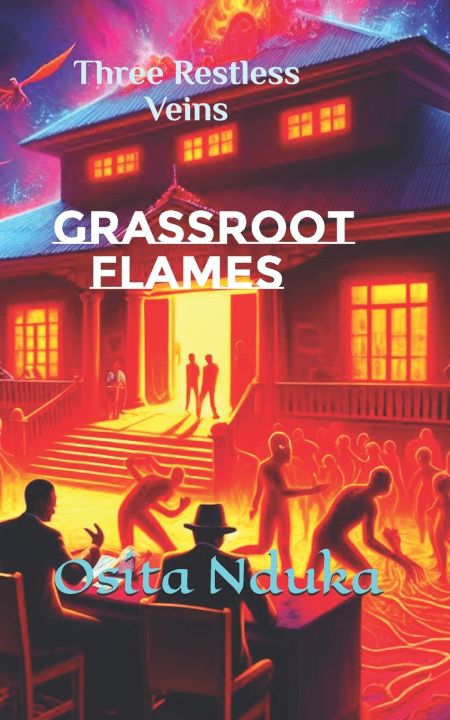 Kniha Grassroot Flames Osita Nduka