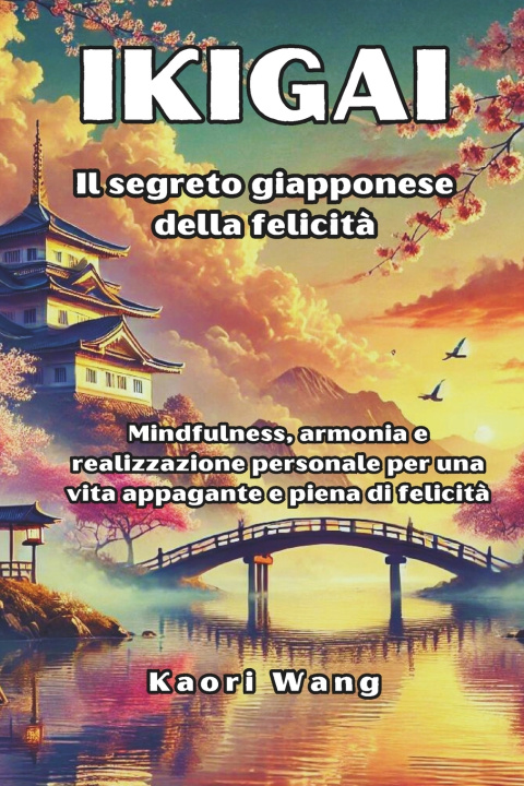 Kniha Oltre l'Ikigai Kaori Wang